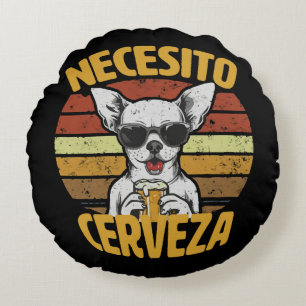 COUSSINS RONDS JE VEUX UNE BIÈRE CHIHUAHUA MIGNONNE