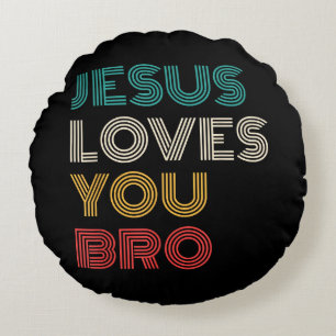 Coussins Ronds Jésus Vous Aime Bro, Drôle Foi Chrétienne Rétro
