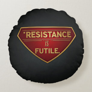 Coussins Ronds La Résistance Est Futile