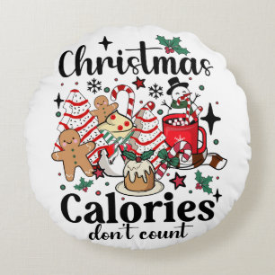 Coussins Ronds Les calories de Noël ne comptent pas
