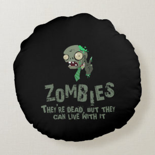 Coussins Ronds Les zombies peuvent vivre avec