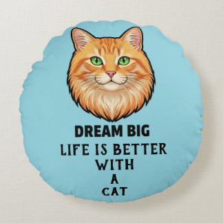 Coussins Ronds Life Is Better With Cat Round Pillow
