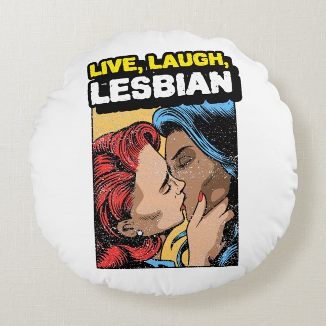 Coussins Ronds Live Laugh Lesbian (Devant)