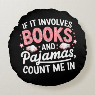 Coussins Ronds Livre et pyjama Livre humoristique amateur de livr