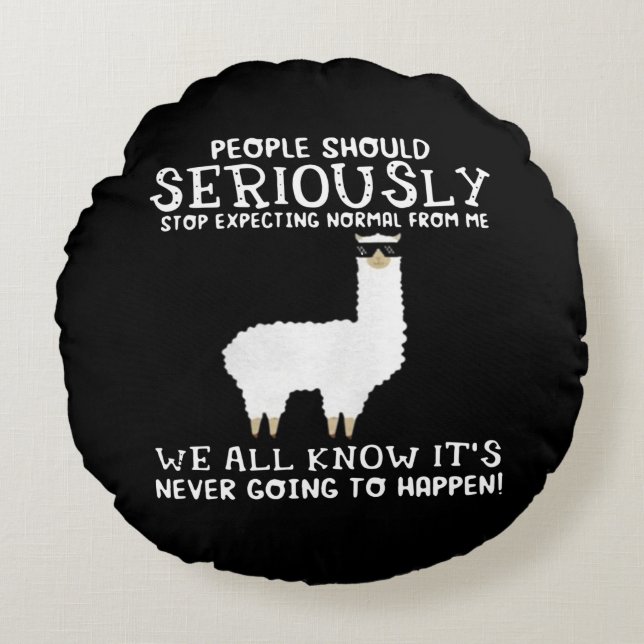 Coussins Ronds Llama Gift| Les gens devraient sérieusement (Devant)