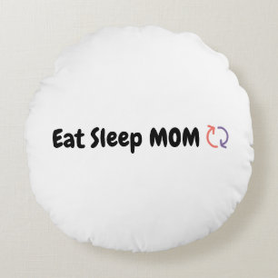 Coussins Ronds Mangez Sleep Maman Répéter mères amour