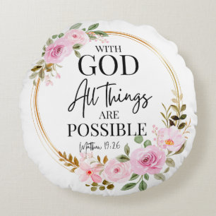 Coussins Ronds Matthieu 19:26 Possible avec Dieu rose Floral