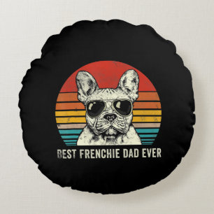 Coussins Ronds Meilleur Frenchie Papa Jamais Drôle Bulldog Papa C