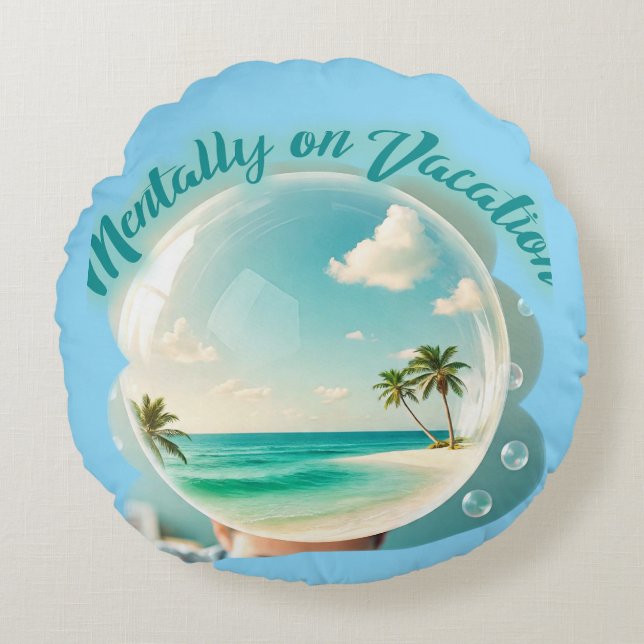 Coussins Ronds mentally on vacation design (Devant)