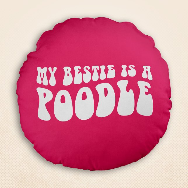 Coussins Ronds Mon Bestie Est Un Poodé Wavy Retro Chic Rose (My Bestie Is A Poodle Wavy Retro Chic Pink Round Pillow)