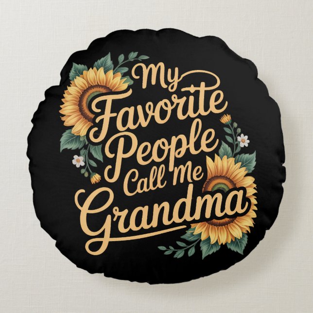 Coussins Ronds My Favorite People Call Me Grandma Mother's Day (Devant)