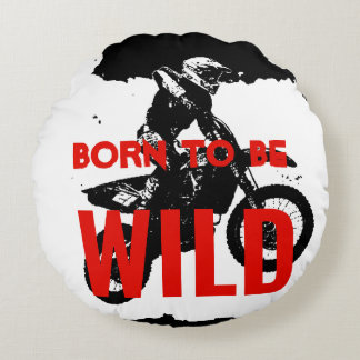Coussins Ronds Né pour être Wild Motocross Motorcycle Sport