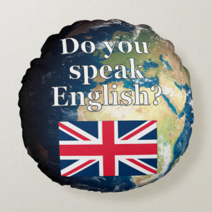 Coussins Ronds "Parles-tu anglais ?" en anglais. Drapeau et Terre