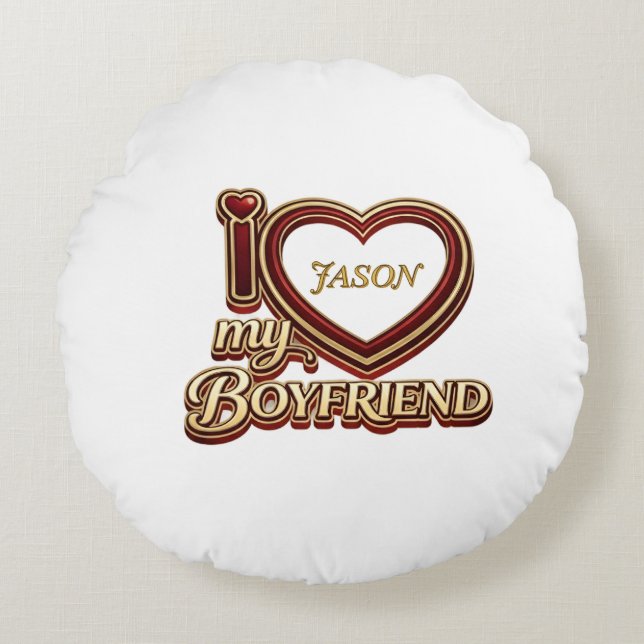 Coussins Ronds Personalized I Love My Boyfriend Custom Name (Devant)