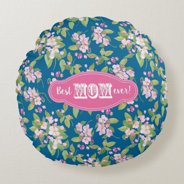 Coussins Ronds Pink Best Mom Ever sur Apple Blossom Motif (Devant)