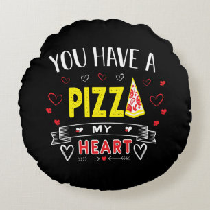 Coussins Ronds Pizza Mon Coeur Romantique Drôle Citation