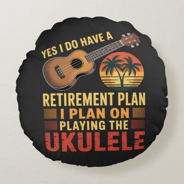 Coussins Ronds Plan de retraite Ukulele Drôle (Devant)