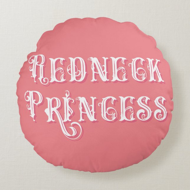 Coussins Ronds Redneck Princess Fancy Texte rose (Devant)