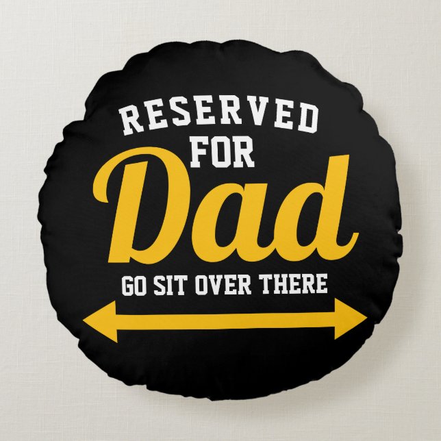 Coussins Ronds Réservé pour Papa Funny Père (Devant)