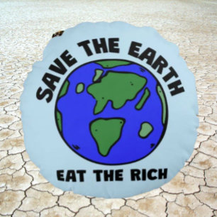 Coussins Ronds Sauvez La Terre Mangez Les Riches Message en gra