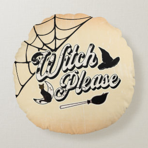 Coussins Ronds Sorcière S'Il Vous Plaît   Drôle Citation d'Hallow