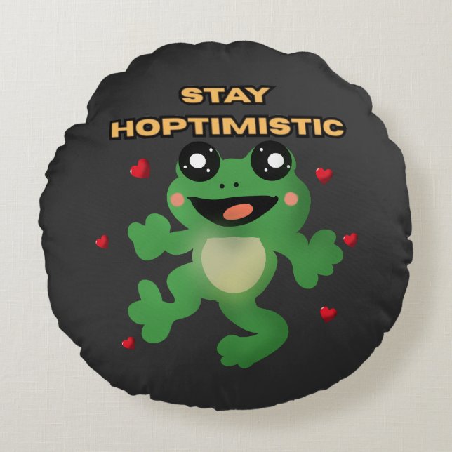 Coussins Ronds Stay Hoptimistic Cute Frog Pun Funny Frog Lover Gi (Devant)