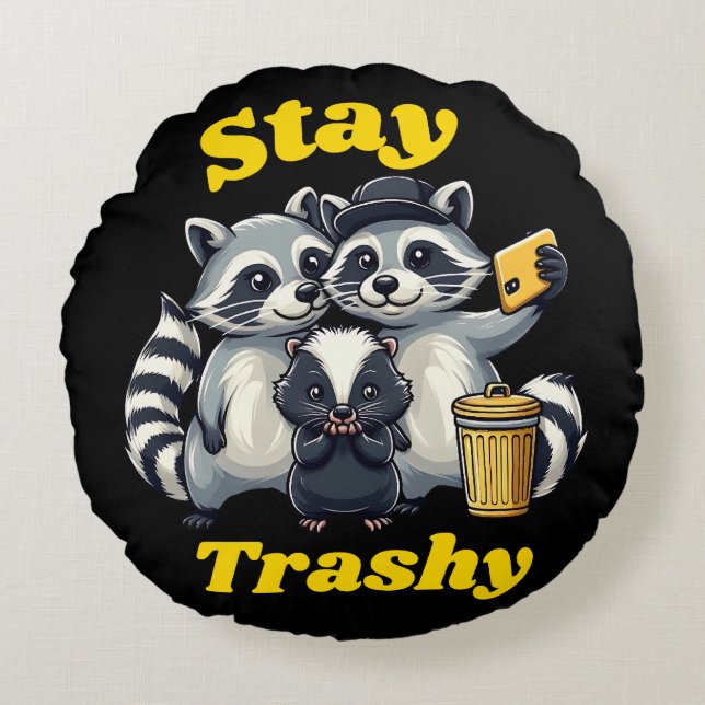 Coussins Ronds Stay Trashy Funny Raccoon, Opossum, Skunk funny (Devant)