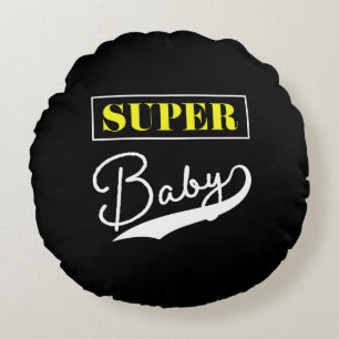 Coussins Ronds Super bébé