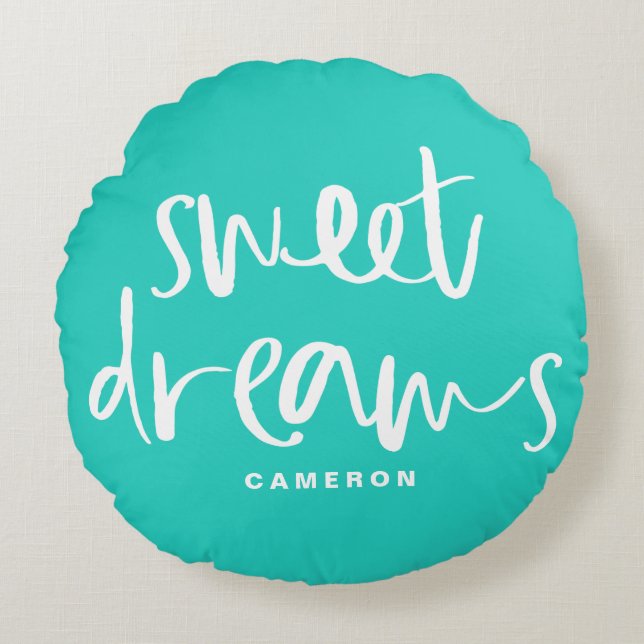 Coussins Ronds Sweet Dreams Lettres main Turquoise Personnalisé (Devant)