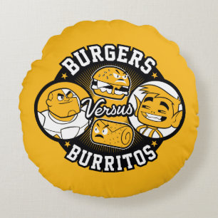 Coussins Ronds Titans Ados, allez !   Burgers contre Burritos