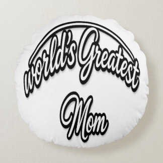 Coussins Ronds World’s Greatest Mom Elegant Cursive Design