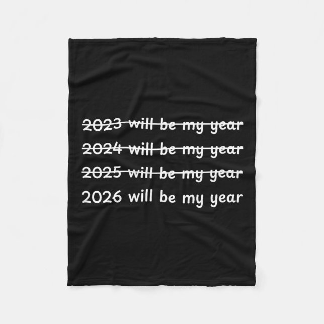 Couverture Polaire 2026 Will Be My Year Crossed Out Funny New Year's  (Devant)