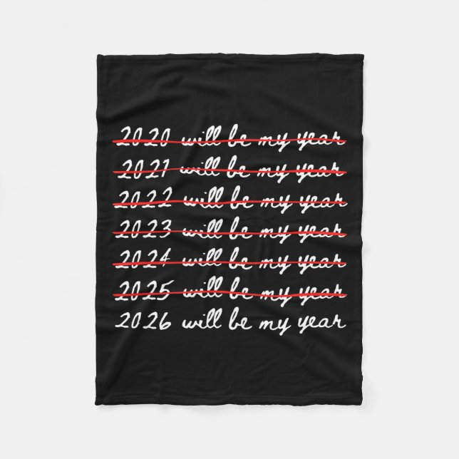 Couverture Polaire 2026 Will Be My Year Funny Humor New Year Joke Quo (Devant)