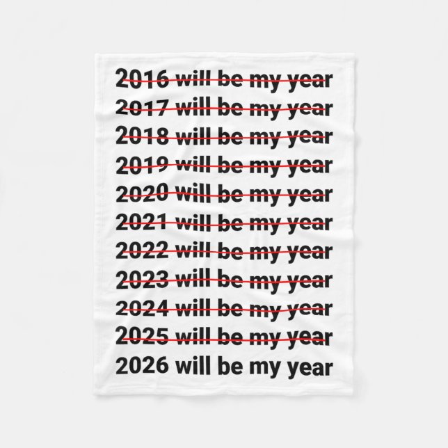 Couverture Polaire 2026 Will Be My Year Funny Humor New Year Quote  (Devant)