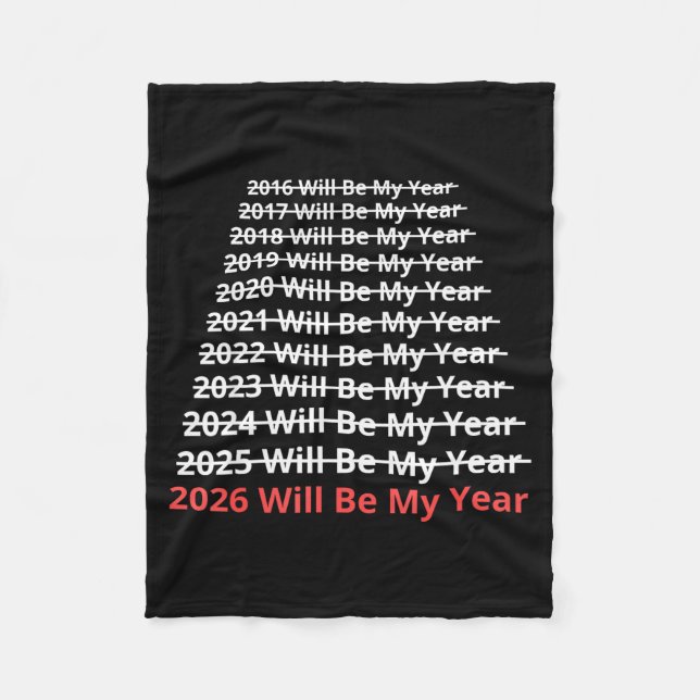 Couverture Polaire 2026 Will Be My Year Funny New Year Quote  (Devant)