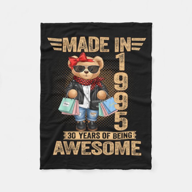 Couverture Polaire 30 Year Old Made In 1995 Teddy Bear 30th Birthday  (Devant)
