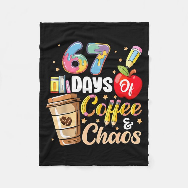 Couverture Polaire 67 Days Of Coffee &amp; Chaos Funny Teacher Six Se (Devant)