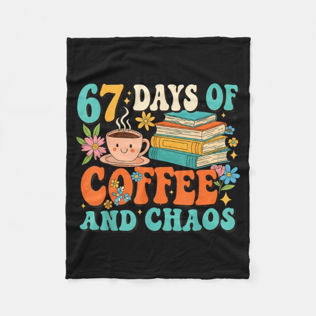 Couverture Polaire 67 Days Of Coffee And Chaos Lover Funny 67 Meme Si (Devant)