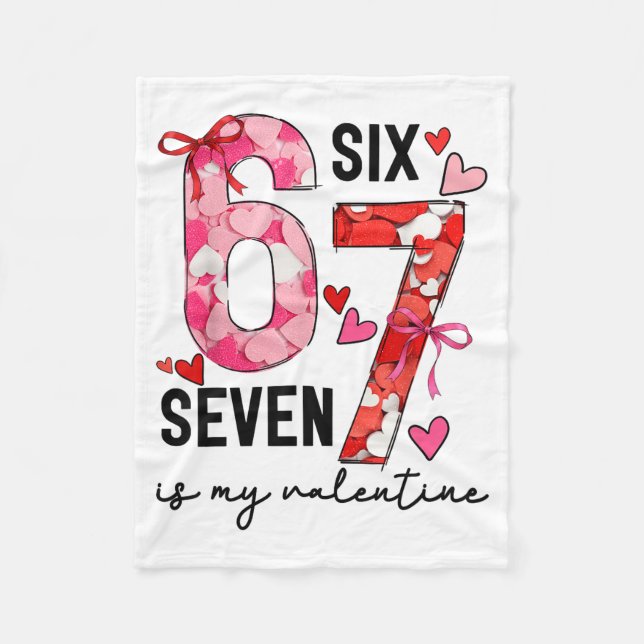 Couverture Polaire 67 Is My Valentine Funny Six Seven Meme Valentine  (Devant)