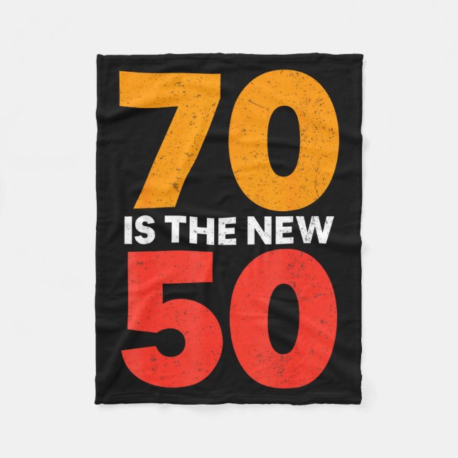 Couverture Polaire 70 Is The New 50 Funny 70th Birthday Seventy Years (Devant)
