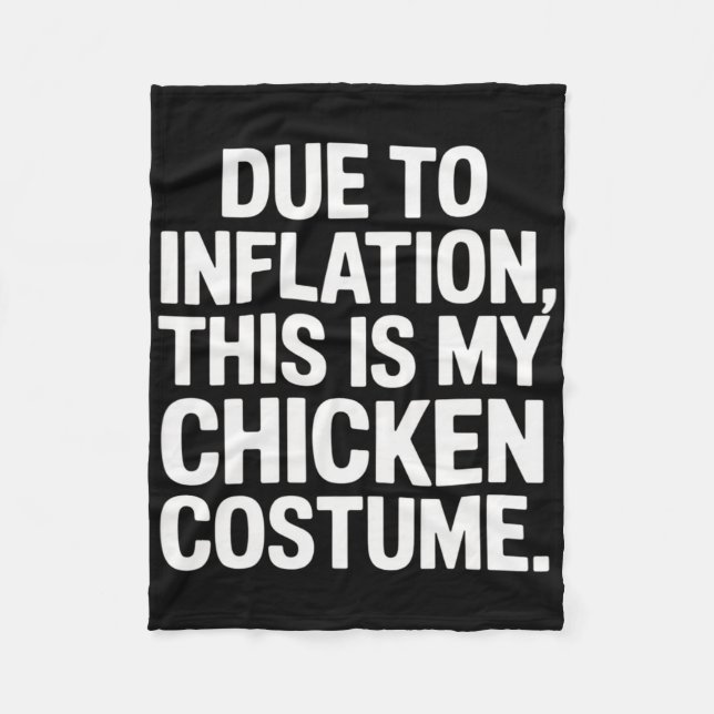Couverture Polaire A Cause De L'Inflation C'Est Mon Costume De Poulet (Devant)