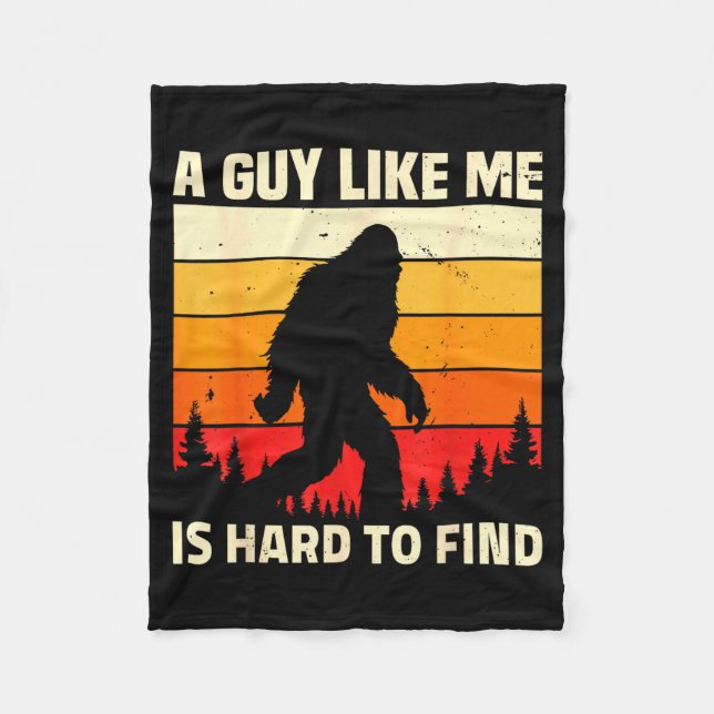 Couverture Polaire A Guy Like Me Is Hard To Forest Find Funny Bigfoot (Devant)