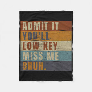 Couverture Polaire Admettez-Le Youls Low Key Miss Me Bruh Funny Ensei