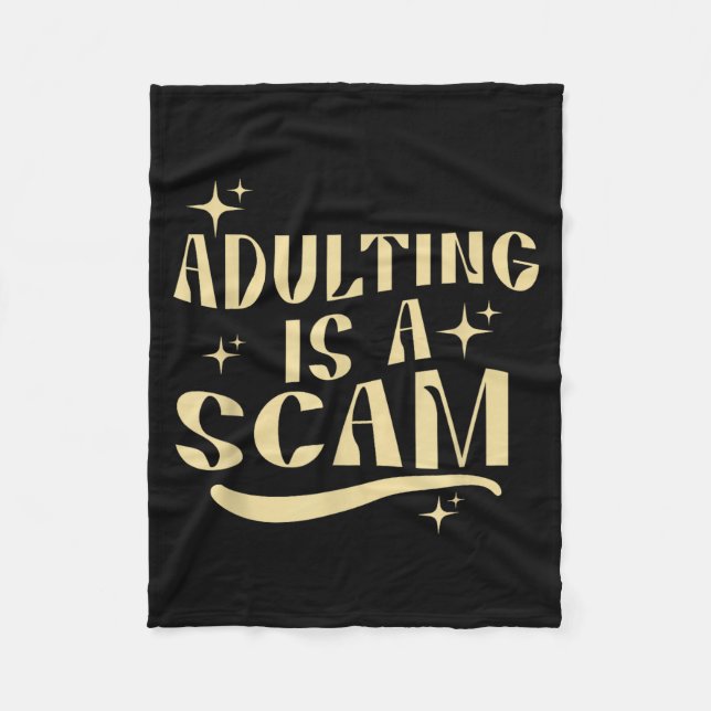 Couverture Polaire Adulting Is A Scam,funny Sarcastic Sublimation Gif (Devant)