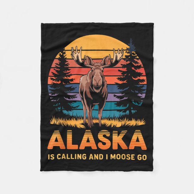 Couverture Polaire Alaska Is Calling And I Moose Go Funny Animal Love (Devant)