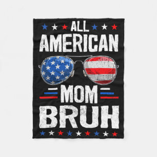 Couverture Polaire All American Mom Bruh 4 juillet Mother maman maman