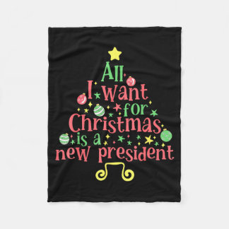 Couverture Polaire All I Want For Christmas Is A New President 