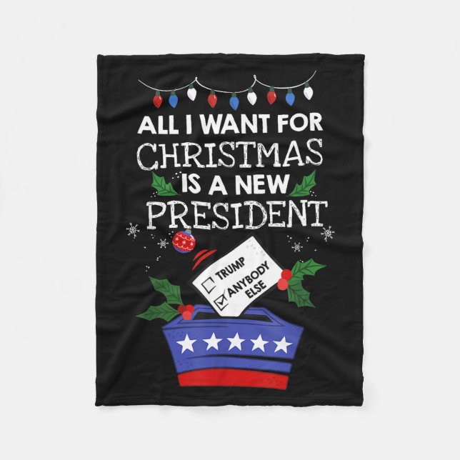 Couverture Polaire All I Want For Christmas Is A New President Trump  (Devant)