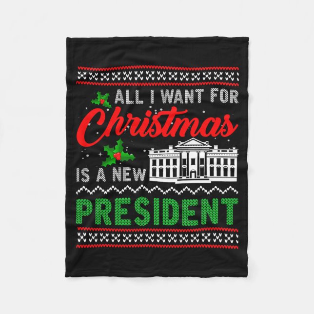 Couverture Polaire All I Want For Christmas Is A New President Ugly S (Devant)