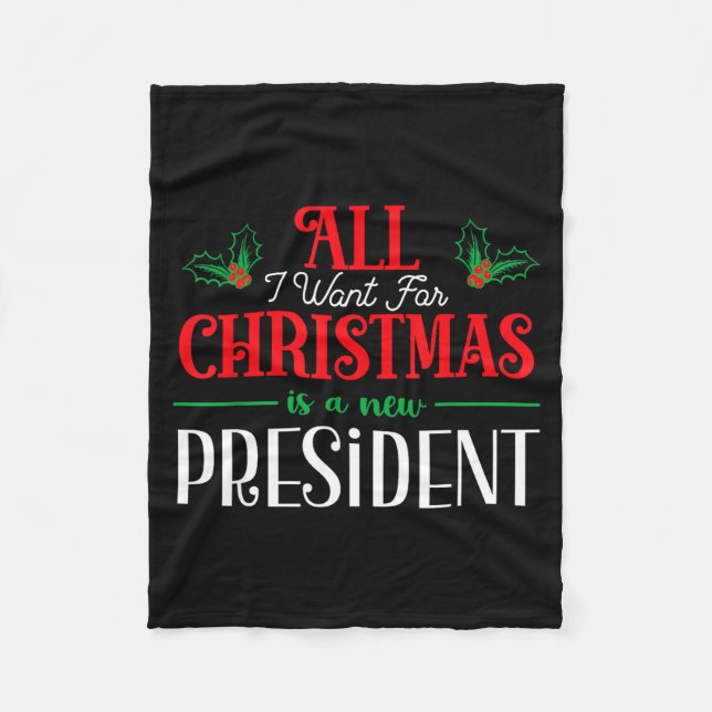 Couverture Polaire All I Want For Christmas Is New President  (Devant)